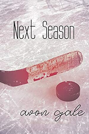 Next Season by Avon Gale