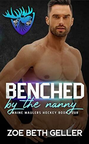 Benched by the Nanny by Zoe Beth Geller