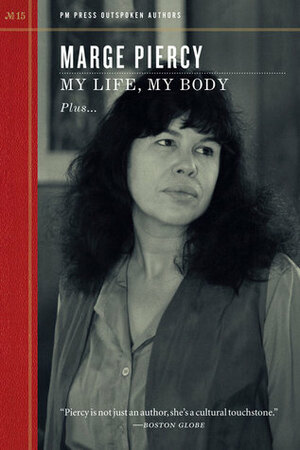 My Life, My Body by Marge Piercy