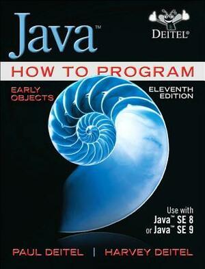 Java How to Program, Early Objects by Paul Deitel, Harvey Deitel