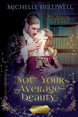 Not Your Average Beauty by Michelle Helliwell