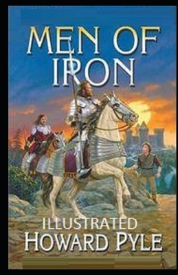 Men of Iron Illustrated by Howard Pyle