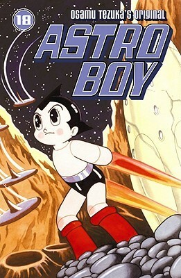 Astro Boy, Vol. 18 by Frederik L. Schodt, Osamu Tezuka