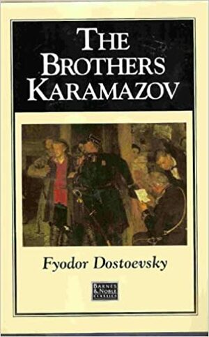 The Brothers Karamazov by Fyodor Dostoevsky