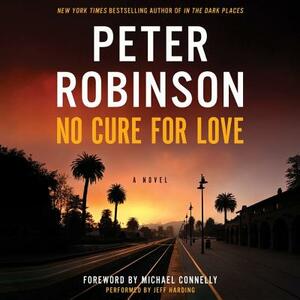 No Cure for Love by Peter Robinson