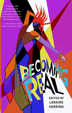 Becoming Real by Laraine Herring