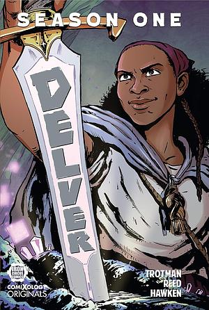 Delver Season One by Clive Hawken, C. Spike Trotman, MK Reed