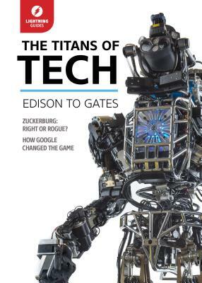 The Titans of Tech: Edison to Gates by Lightning Guides