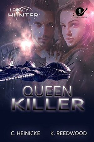Queen Killer by Kate Reedwood, Piper Denna, Chris Heinicke