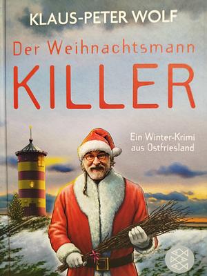 Der Weihnachtsmannkiller by Klaus-Peter Wolf