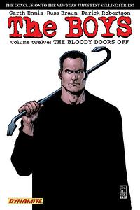 The Boys, Volume 12: The Bloody Doors Off by Darick Robertson, Russ Braun, Garth Ennis