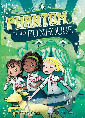 Phantom at the Funhouse by Brittany Canasi