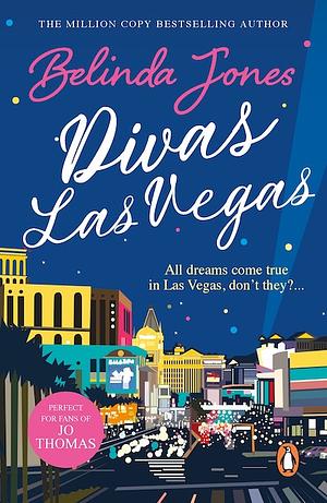 Divas Las Vegas by Belinda Jones