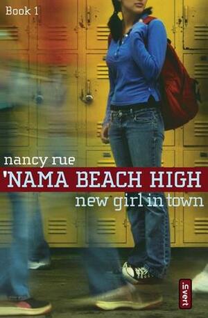 New Girl in Town by Nancy N. Rue, Youth Specialties