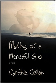 Myths of a Merciful God by Cynthia Ceilan