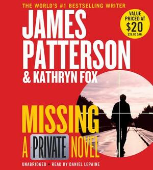 Missing: A Private Novel by Kathryn Fox, James Patterson