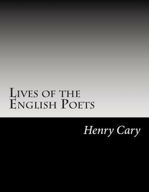 Lives of the English Poets by Henry Francis Cary