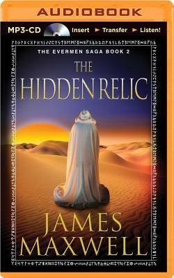 The Hidden Relic by James Maxwell