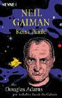 Keine Panik!: mit Douglas Adams per Anhalter durch die Galaxis by David K. Dickson, Neil Gaiman, M.J. Simpson, Ralf Schmitz