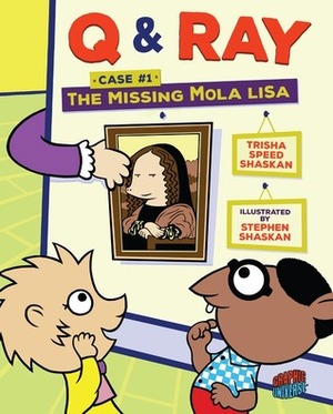 The Case of the Missing Mola Lisa #1 by Trisha Speed Shaskan, Stephen Shaskan