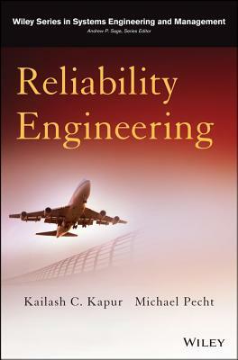 Reliability Engineering by Kailash C. Kapur, Michael Pecht