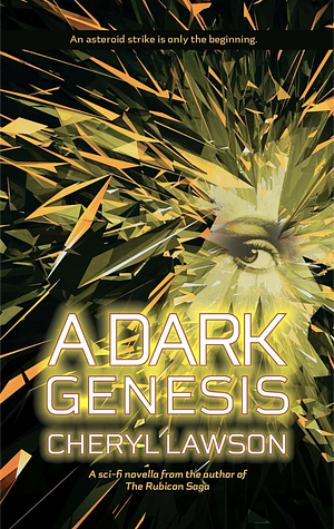 A Dark Genesis by Cheryl Lawson