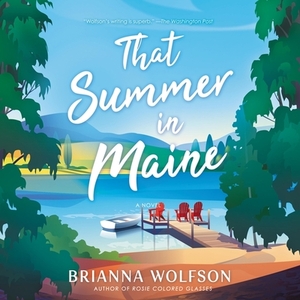 That Summer in Maine by Brianna Wolfson