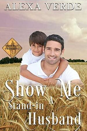 Show Me a Stand-in Husband by Alexa Verde
