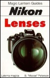 Nikon Lenses by B. Moose Peterson