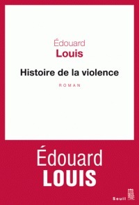 Histoire de la violence by Édouard Louis
