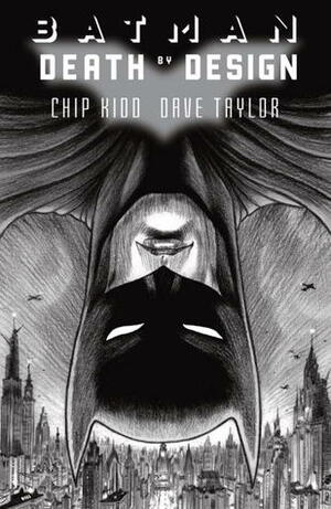 Batman: Death by Design by Chip Kidd