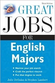 Great Jobs for English Majors by Stephen Lambert, Julie DeGalan