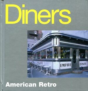 Diners: American Retro by Alison Moss, Suzie Green