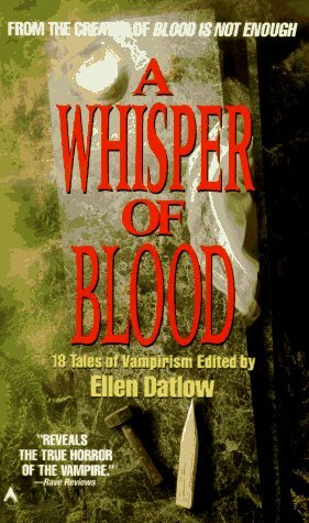 A Whisper of Blood by Ellen Datlow