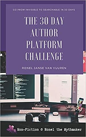 The 30 Day Author Platform Challenge by Ronel Janse van Vuuren