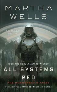 All Systems Red by Martha Wells