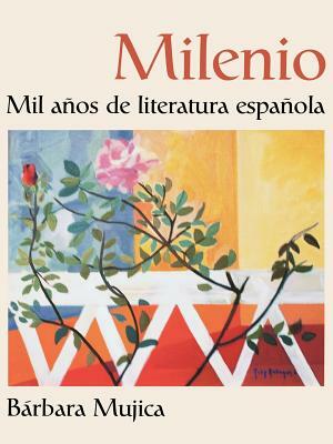Milenio: Mil Anos de Literatura Espanola by Bárbara Mujica