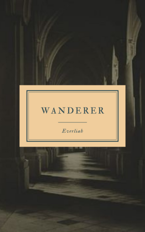 Wanderer by Everliah