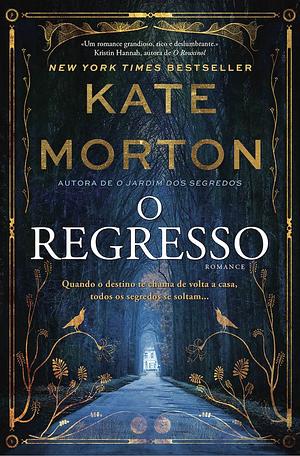 O Regresso by Kate Morton