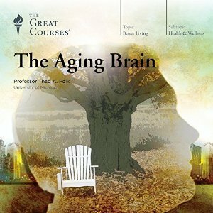 The Aging Brain by Thad A. Polk