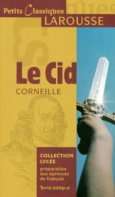 Le Cid by Pierre Corneille