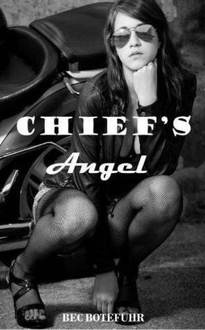 Chief's Angel by Bec Botefuhr