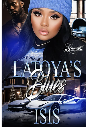 Latoya's Blues: A Novella  by Isis