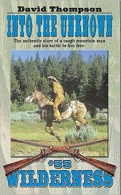 Into the Unknown by David Robbins, David Thompson