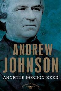 Andrew Johnson by Annette Gordon-Reed