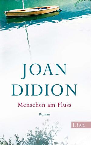 Menschen am Fluss by Joan Didion