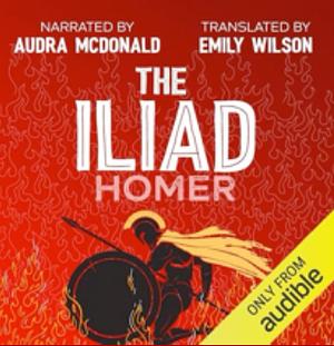 The Iliad by translated by Emily Wilson Homer