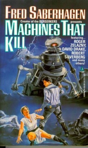 Machines That Kill by Fred Saberhagen
