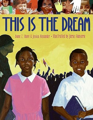 This Is the Dream by Diane Z. Shore, Jessica Alexander