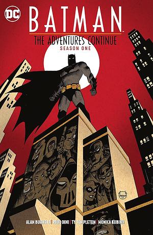 Batman: The Adventures Continue, Season One by Alan Burnett